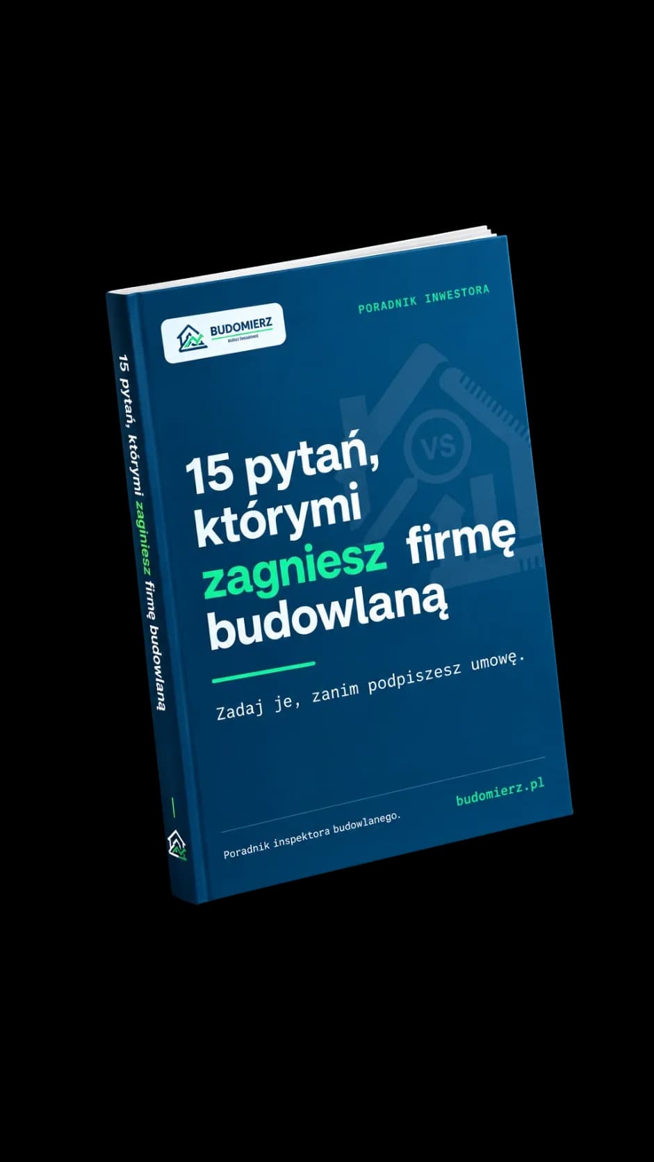 Okładka e-booka: 15 pytań, którymi zagniesz firmę budowlaną